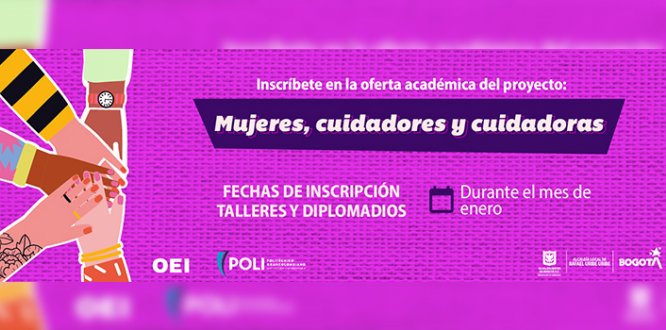 Inscripciones para los talleres y diplomados del proyecto Mujeres, Cuidadores y Cuidadoras