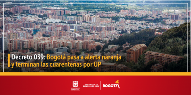 Decreto 039: Bogotá pasa a alerta naranja y terminan las cuarentenas por UPZ