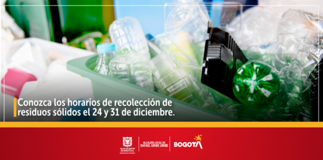 Conozca los horarios de recolección de residuos solidos el 24 y 31 de diciembre. 