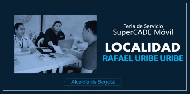 SuperCADE Móvil llega con todo su portafolio de servicios a Rafael Uribe Uribe